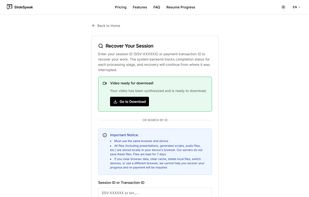 Recover interrupted sessions using your session ID or payment transaction ID. SlideSpeak resumes from the last checkpoint. Files are stored locally in your browser for 7 days. Recovery requires the same browser and device. 