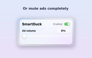 Mute ads completely, or reduce partially