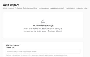 Auto-import watches your own YouTube or Twitch channel and clips every new video, inside a daily ceiling you set.