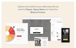 Capture every visitor of your online shop with our powerful Popups, Signup Boxes and Wheel of Fortune