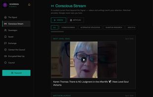 The Conscious Stream: a curated feed of outside videos and articles on consciousness, alternative education, quantum research, and more, watched entirely privately, nothing gets tracked back to the viewer.