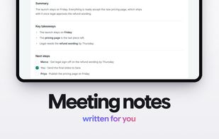 Meeting notes written for you after every call
