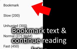 If you have a long text, you can bookmark it and continue reading it later.
