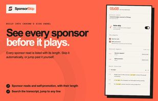 Every detected sponsor segment in Chrome's side panel, with a searchable transcript.