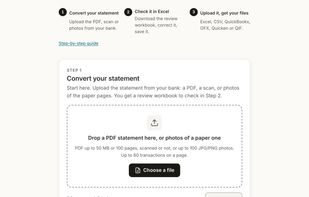 Upload a bank or credit card statement as a text PDF, a scan or a phone photo. No account is needed to convert.