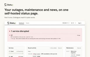 Statup on one page: a banner shows what is disrupted and the latest update, with the services, recent activity and planned maintenance below.