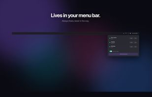 Lives in your menu bar.