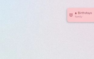 A reminder arrives as a card at the edge instead of a popup over your work. Tick it off when it's done, or click the clock to snooze it.