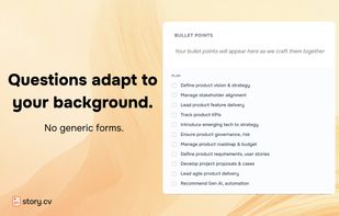 The questions are curated based on your specific experiences