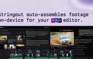 Stringout auto-assembles footage on-device for your editor.