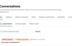 One inbox for every conversation.
Filter by what needs a person, what is unread, what was missed and what is snoozed. Search what was actually said. Take over any conversation and the assistant stops replying on it until you hand it back.