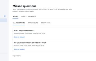 Every question it could not answer, in one list.
Each question the assistant declined, in the customer's own words, with how many times it has been asked. Answer one here and it is never missed again. This list is what your website forgot to mention.
