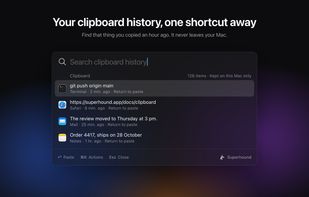 Clipboard history, kept on your Mac