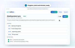 Ask your recording anything in the built-in chat, with answers linked to the exact moment.