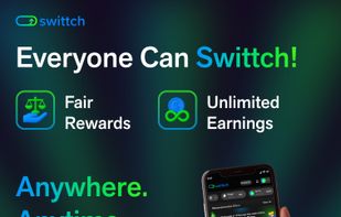 Fair rewards, unlimited earnings with swittch