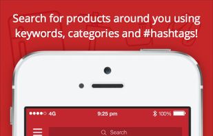 Search for products around you using keywords, categories and #hashtags!