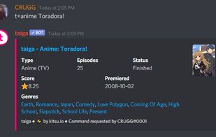 The Anime command which can give you information on lots of Anime and Manga from Kitsu