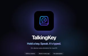 TalkingKey: on-device voice dictation for macOS. Hold a key, speak, and the text is typed into whatever app you are in.