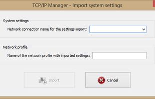 Import system settings window (TCP/IP Manager v4.0.0.22)