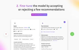 Refine your search results by accepting or rejecting recommendations that the platform gives you. This fine-tuning process ensures the model is optimised when you build your list in the next step. You'll be able to see the most relevant data points all in one place so you can review quickly.