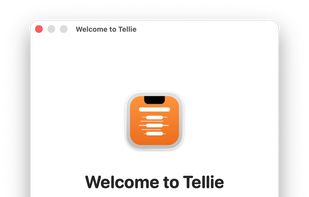 Tellie Welcome Tutorial