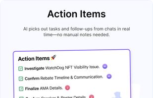 AI picks out tasks and follow-ups from chats in real time—no manual notes needed.