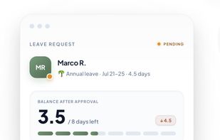 Approve leave in one tap - with the balance in front of you.