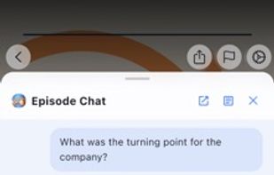 Episode Chat: ask questions about an episode and get AI answers with cited, tappable moments.