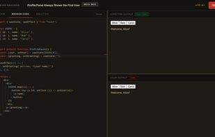 The broken code - a real React bug in a live Monaco editor, ready to fix and test.
