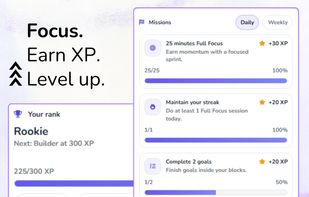 Focus. Earn XP. Level up. Turn productivity into progress with goals, XP, streaks, and focus stats.
