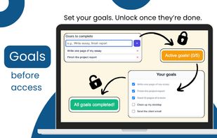 Set goals and unlock websites only after you complete them.
