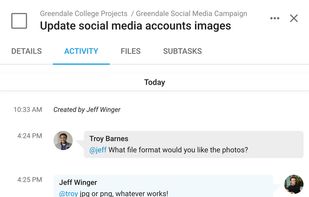 Collaborate better than ever with your activity log. you'll be able to attach images, send messages and stay focused on  the task at hand. 