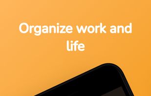 "Organize Work And Life"

Tasks View (Mobile)
List All, by Projects or Area, Grouped by Day