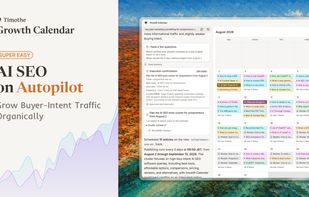 Timothe's Growth Calendar is an AI SEO Autopilot to grow buyer-intent traffic organically.