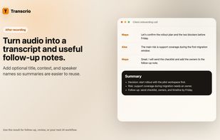 Create a transcript and summary after recording, with optional context and speaker names.