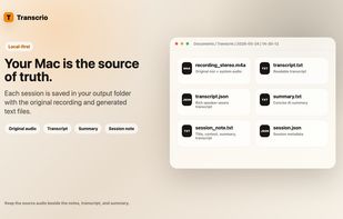 Keep the source audio, transcript and summary together in a local session folder.