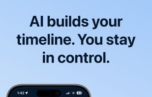 AI builds your timeline. You stay in control.