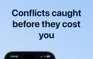 Conflicts caught before they cost you
