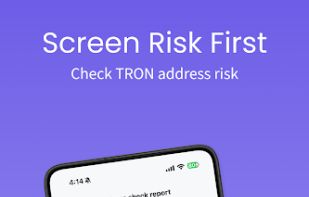 TRON address risk checks help users review indicators before confirming a transfer.