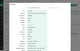 Deal Details & Merge - View complete deal details including contacts, activity logs, and sales data. Easily merge duplicate records to keep information accurate, up-to-date, and streamlined in your CRM.
