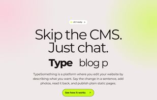 Skip the CMS.
Just chat.