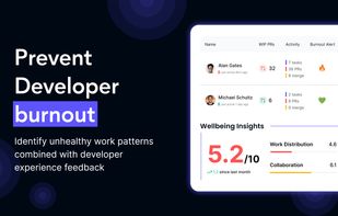 Identify unhealthy work patterns combined with developer experience feedback.