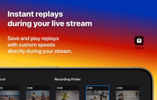 Instant replays during your live stream. Save and play replays with custom speeds directly during your stream.