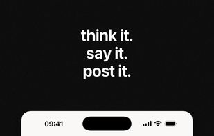 think it. say it. post it.