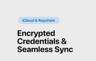 Encrypted Credentials & Seamless Sync