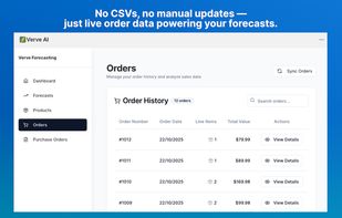 No CSVs, no manual updates just the order data powering your forecasts
