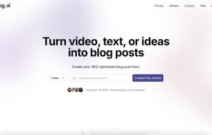 Video Blog AI homepage - turn video, text, or ideas into SEO blog posts