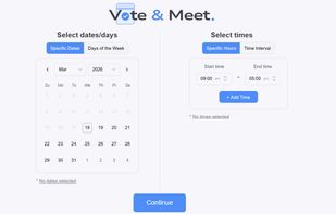 Add possible dates for the event or days for recurring events. Then add available times for the event.