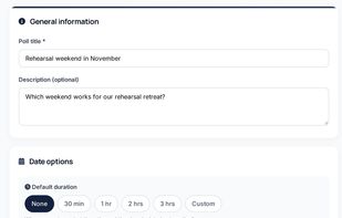 Create a scheduling poll: enter a title and add the dates to choose from.
