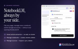 Add any web content to NotebookLM in just a click with the side panel.